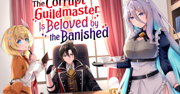 Your Next Fantasy Fix is Here! 'The Corrupt Guildmaster' Manga Debuts in English on Manga Up! Global!